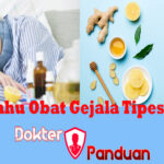 Cari Tahu Obat Gejala Tipes di Sini