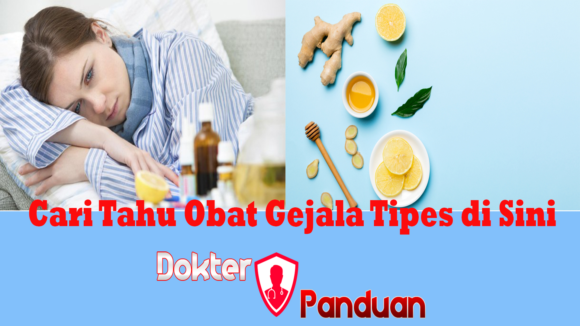 Cari Tahu Obat Gejala Tipes di Sini