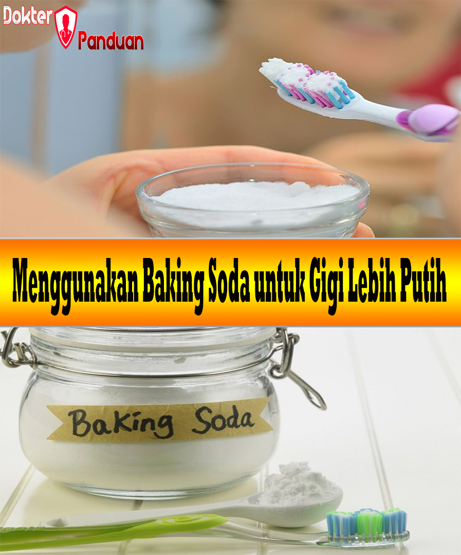 Menggunakan Baking Soda untuk Gigi Lebih Putih