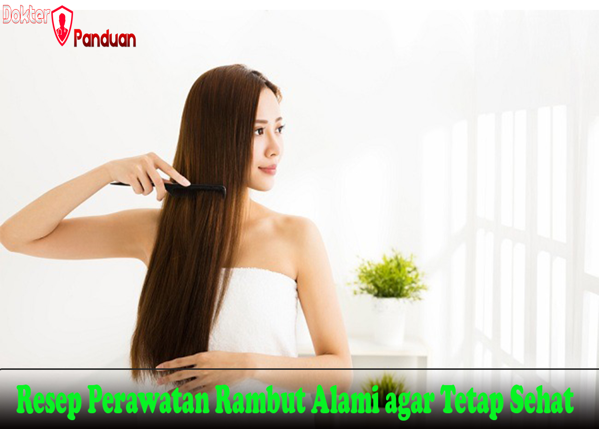 Resep Perawatan Rambut Alami agar Tetap Sehat