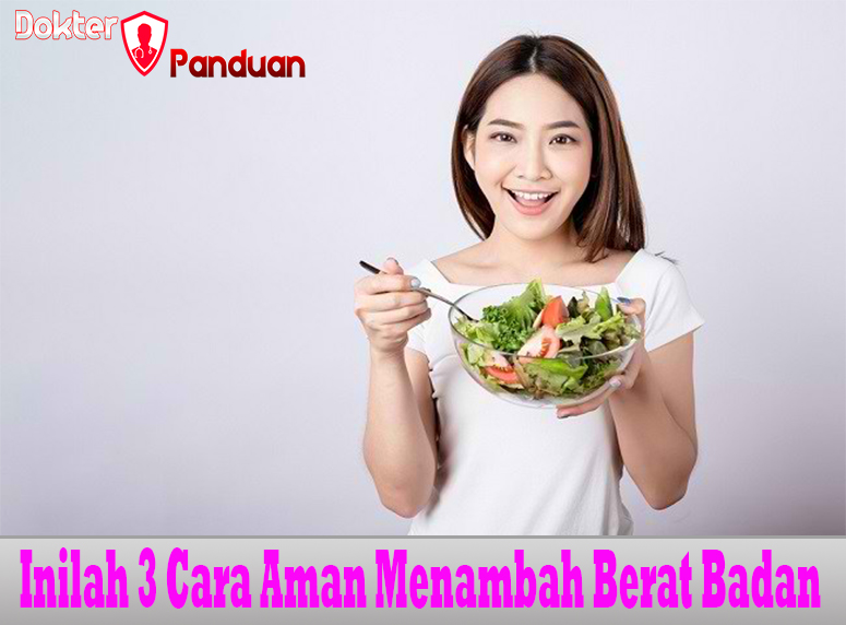 Inilah 3 Cara Aman Menambah Berat Badan