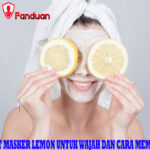 Manfaat Masker Lemon untuk Wajah dan Cara Membuatnya