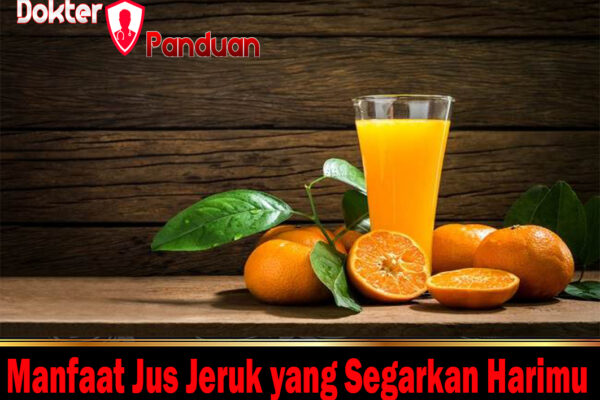 Manfaat Jus Jeruk yang Segarkan Harimu