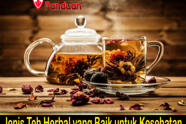 Jenis Teh Herbal yang Baik untuk Kesehatan