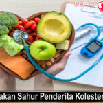 Menu Makan Sahur Penderita Kolesterol Tinggi