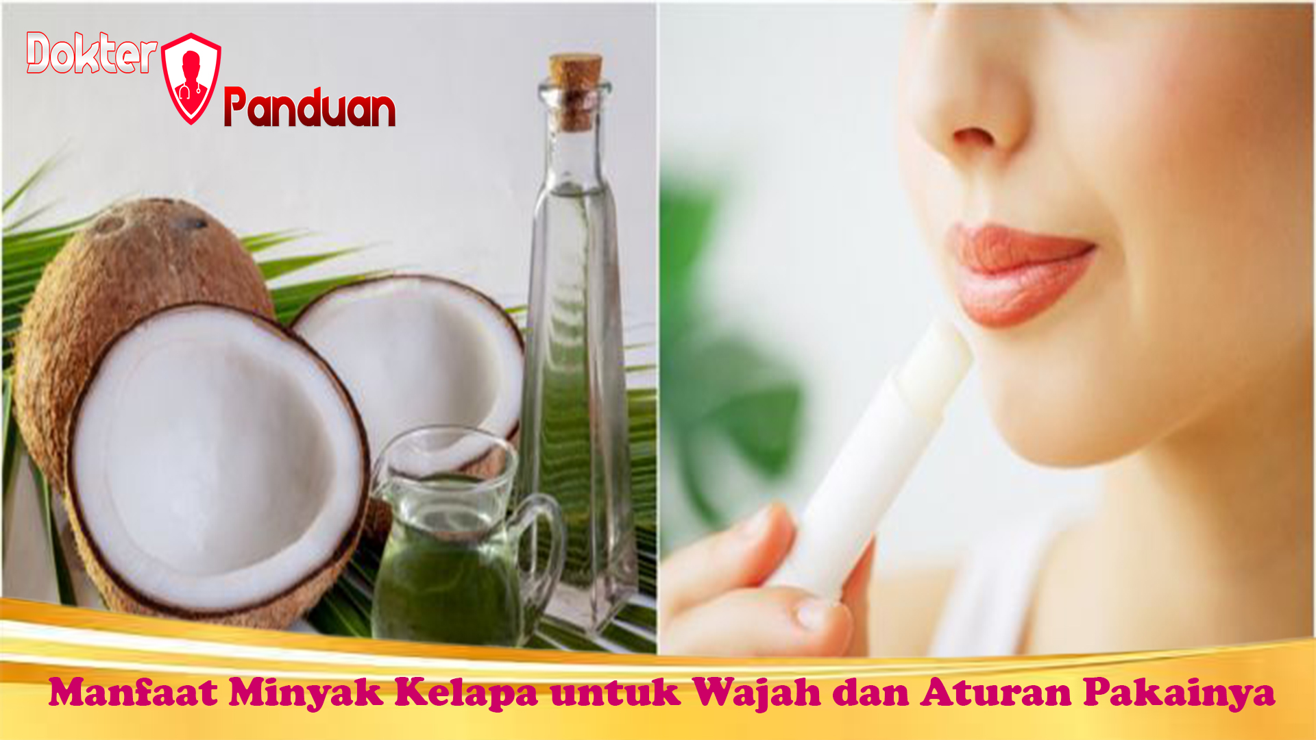 Manfaat Minyak Kelapa untuk Wajah dan Aturan Pakainya