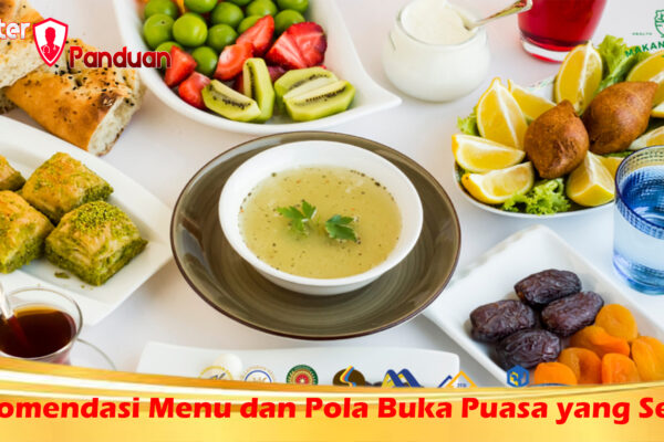 Rekomendasi Menu dan Pola Buka Puasa yang Sehat