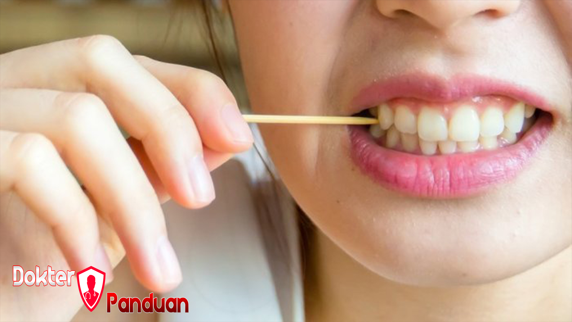Fakta tentang Tusuk Gigi dan Cara Benar Membersihkan Gigi